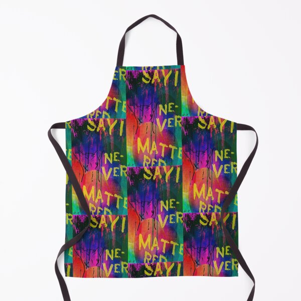 Item preview, Say I Never Mattered (The Original) designed and sold by DamonJamesEnzoArt.