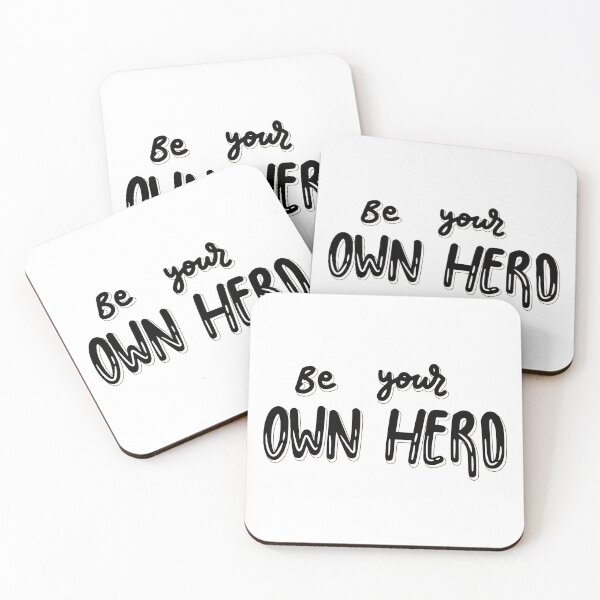 Item preview, Be your own hero designed and sold by Little-Miracle.