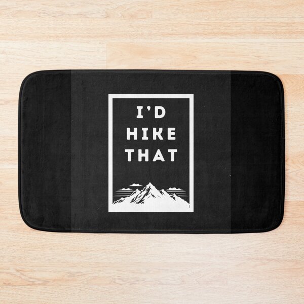 Item preview, I'd hike that designed and sold by KatelynMitalski.