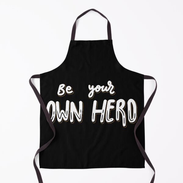 Item preview, Be your own hero designed and sold by Little-Miracle.