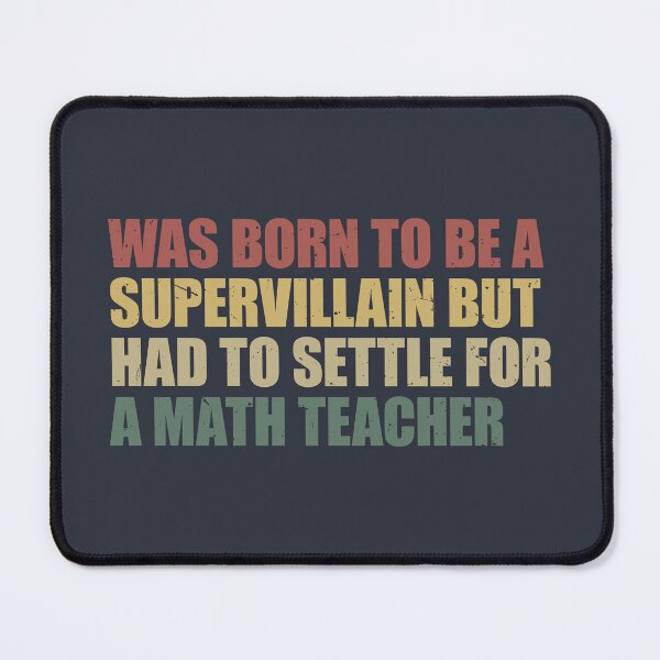 Item preview, Supervillain Dreams Math Teacher Reality designed and sold by SweetLog.