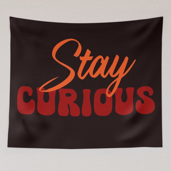 Item preview, Stay curious designed and sold by Jmablesonart.