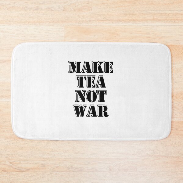 Item preview, Make Tea Not War designed and sold by Inspirationmotivation.