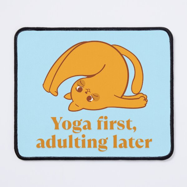 Item preview, Yoga first, adulting later designed and sold by Lamina Lovely.
