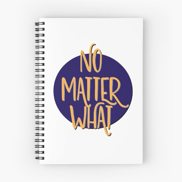 Item preview, No Matter What Slogan designed and sold by ApexDesigners.