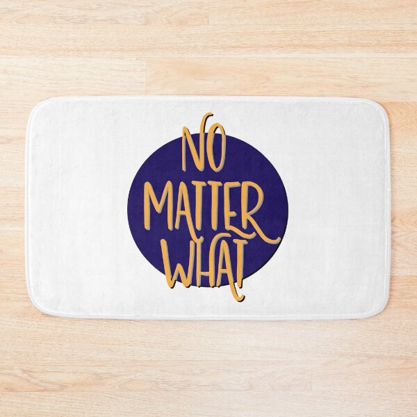 Item preview, No Matter What Slogan designed and sold by ApexDesigners.