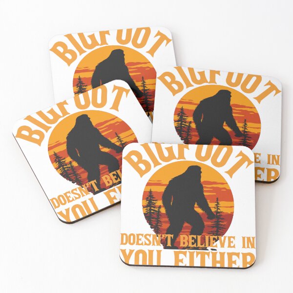 Item preview, Bigfoot Doesn't Believe in You Either designed and sold by LVSMe.