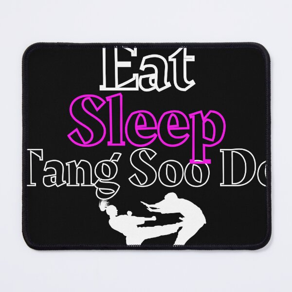 Item preview, Eat, Sleep, Tang Soo Do Girl designed and sold by 4-Store.