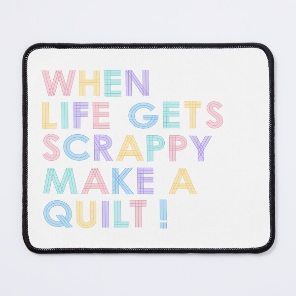 Item preview, When life gets scrappy designed and sold by CraftyLilMouse.