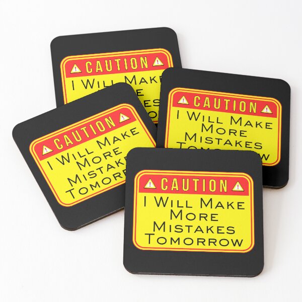 Item preview, ATTENTION:  I Will Make More Mistakes Tomorrow - funny warning signs designed and sold by DesignsFromTW-S.