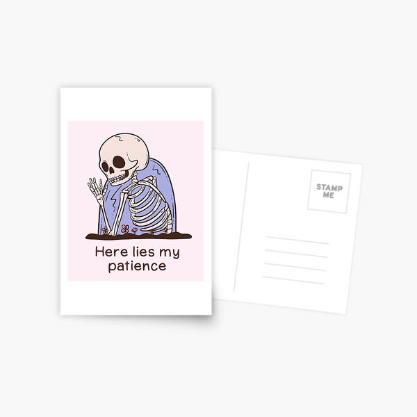 Item preview, Funny Skeleton Graveyard Humor | Sarcastic “Here Lies My Patience”  designed and sold by Jess.a.creates.