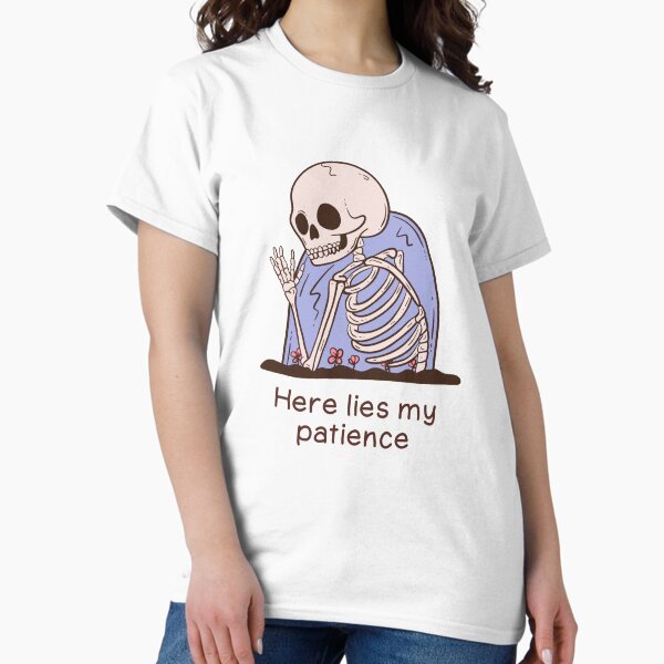 Item preview, Funny Skeleton Graveyard Humor | Sarcastic “Here Lies My Patience”  designed and sold by Jess.a.creates.