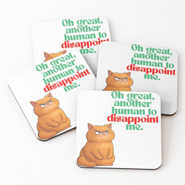 Item preview, Oh great, another human to disappoint me. designed and sold by Loki The Legend.