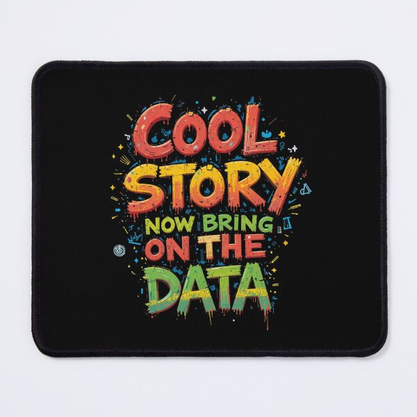 Item preview, Cool Story Now Bring on the Data designed and sold by JesyDualContent.