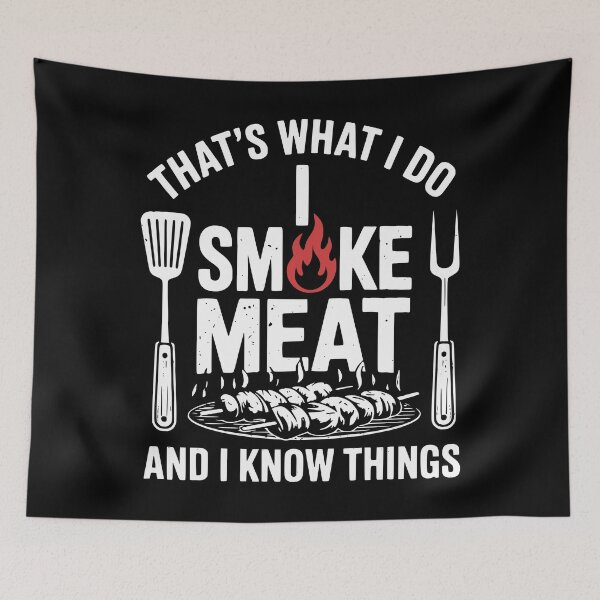 Item preview, BBQ Boss I Smoke Meat and I Know Things  designed and sold by Fragy72.