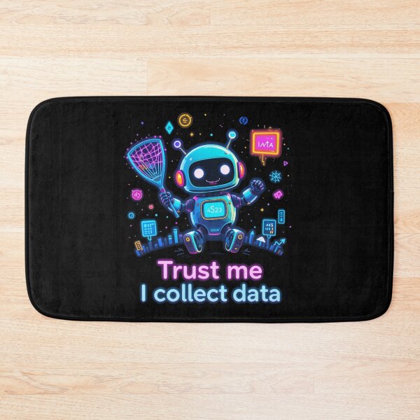 Item preview, Trust me I Collect Data - Space Robot Edition designed and sold by JesyDualContent.