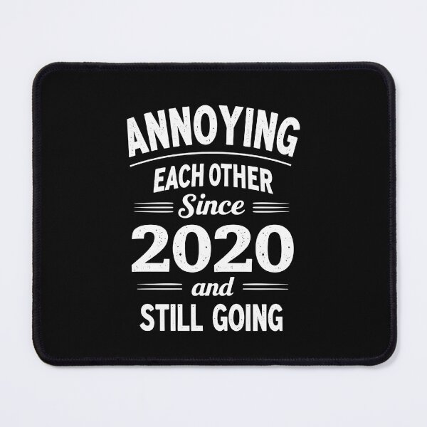 Item preview, Annoying Each Other Since 2020 Couple Married Since 2020 designed and sold by Artsy Aura ⭐⭐⭐⭐⭐  .