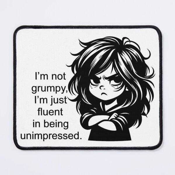 Item preview, Grumpy Girl designed and sold by Rob5Designs.