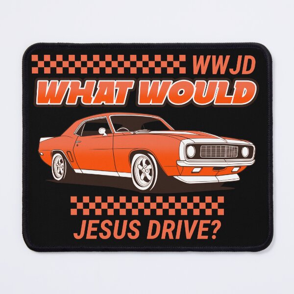 Item preview, WWJD What Would Jesus Drive Humor designed and sold by SkiesOfBlue5150.