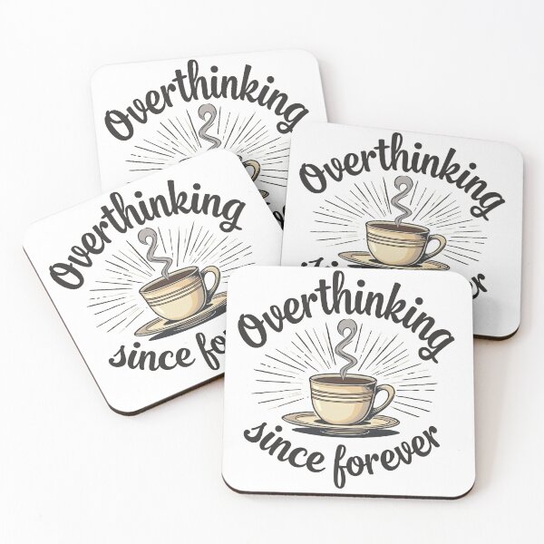 Item preview, Overthinking since forever designed and sold by CircaSassy.