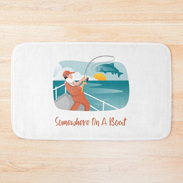 Item preview, Somewhere On A Boat Fishing Humor designed and sold by SkiesOfBlue5150.