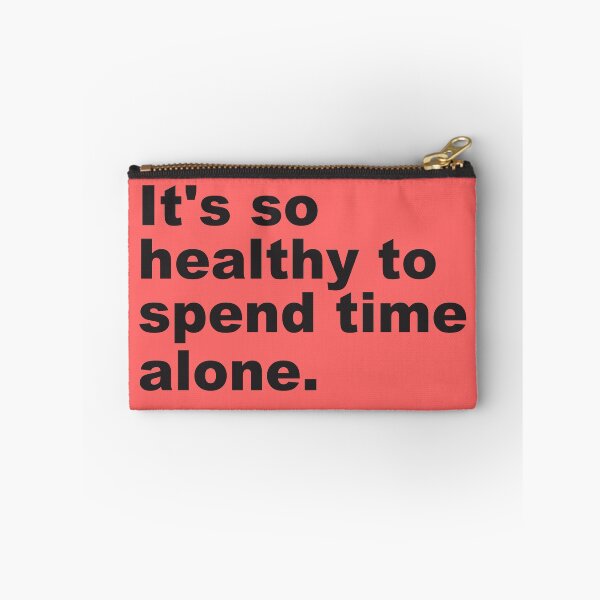 Item preview, Motivation Quote | It's So Healthy To Spend Time Alone -  designed and sold by PurpleLoveStore.