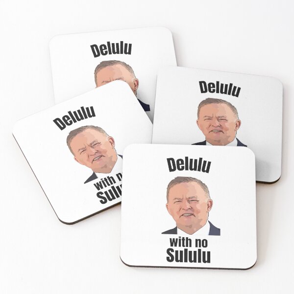 Item preview, Anthony Albanese Delulu with no sululu  designed and sold by DestinationAU.