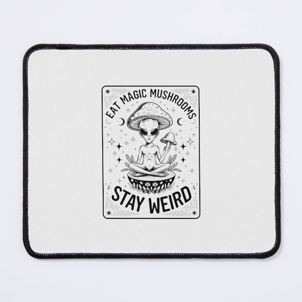 Item preview, Hilarious Alien & Magic Mushrooms – "Eat Magic Mushrooms, Stay Weird" designed and sold by paulo silveira.