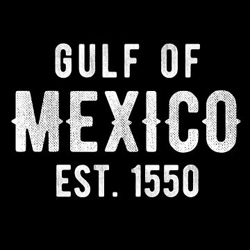 Artwork thumbnail, The Gulf of Mexico Established 1550 by Beezi Graphix