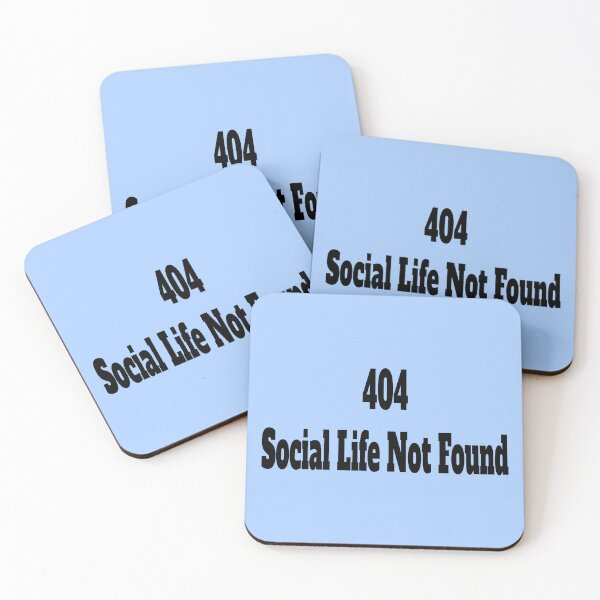 Item preview, 404 Social Life Not Found designed and sold by TSQ.