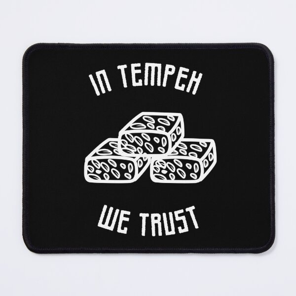 Item preview, In tempeh we trust designed and sold by Purple Fabric.
