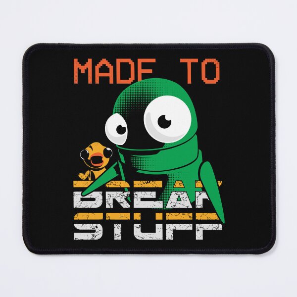 Item preview, Made to break stuff designed and sold by Everdreamer.