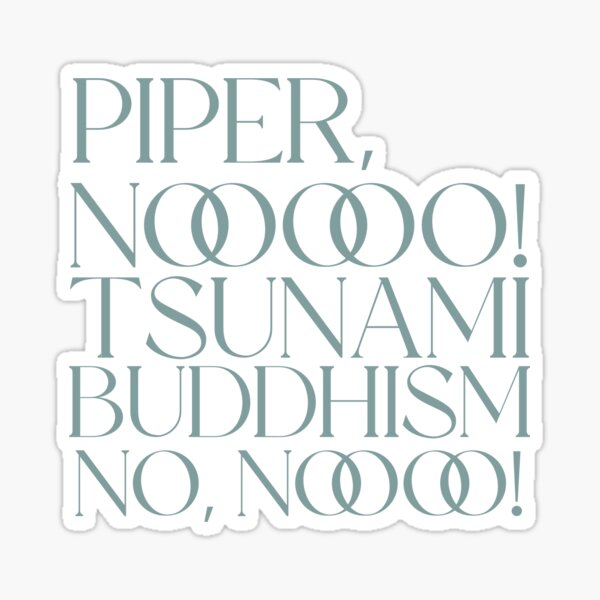Item preview, Piper, No! Victoria Interview Quote White Lotus in Modern Font designed and sold by Stickers by @molllyclare.