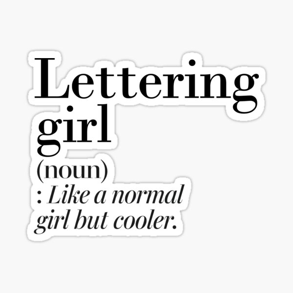Artikel-Vorschau von Lettering Girl Definition - Lustiger Lettering-Liebhaber, designt und verkauft von Watsonarts.