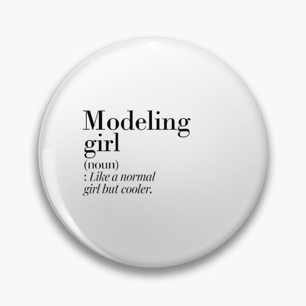 Item preview, Modeling Girl Definition - Funny Modeling Lover designed and sold by Watsonarts.