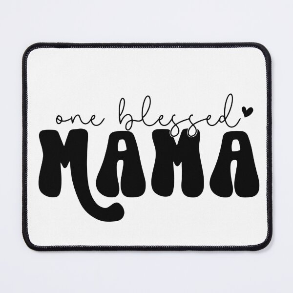 Item preview, One Blessed Mama designed and sold by Altdon Custom Designs.