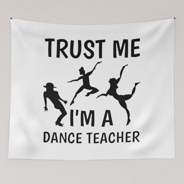 Item preview, Funny Dance Teacher Dancers and Trust Me I'm A Dance Teacher designed and sold by Maljonic.