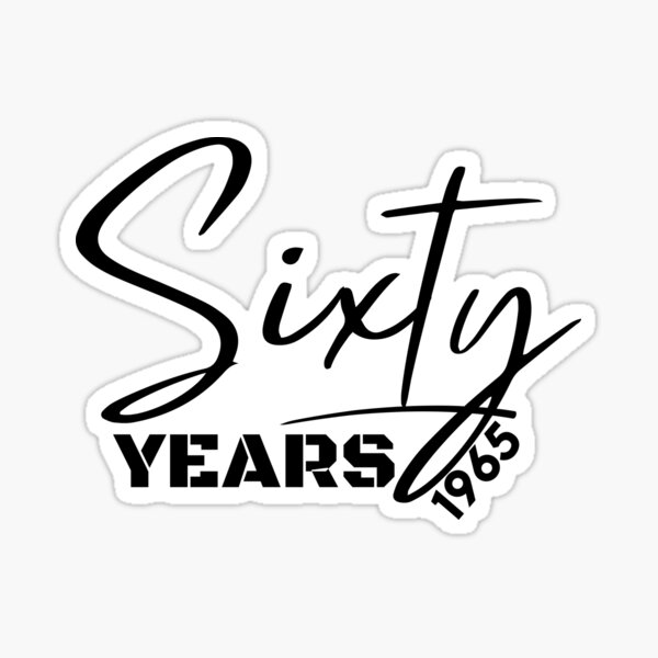 Item preview, Sixty Years 1965 | Birthday Anniversary Celebration designed and sold by highflycrafts.