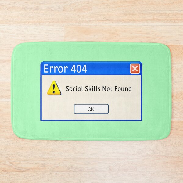 Item preview, Error 404: Social Skills Not Found designed and sold by TSQ.