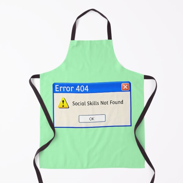 Item preview, Error 404: Social Skills Not Found designed and sold by TSQ.