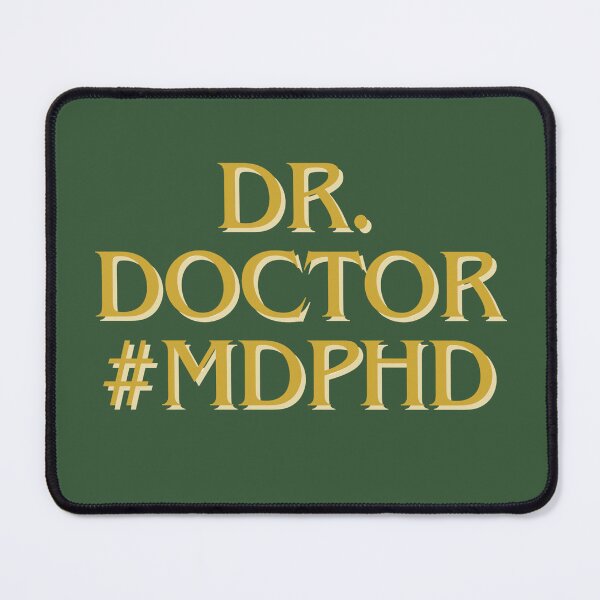 Item preview, Dr. Doctor MD PHD (MDPHD) gift designed and sold by MaryMik.