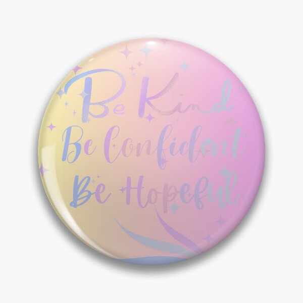 Item preview, Be Kind, Be Confident, Be Hopeful designed and sold by BrightrDayMusicArt.