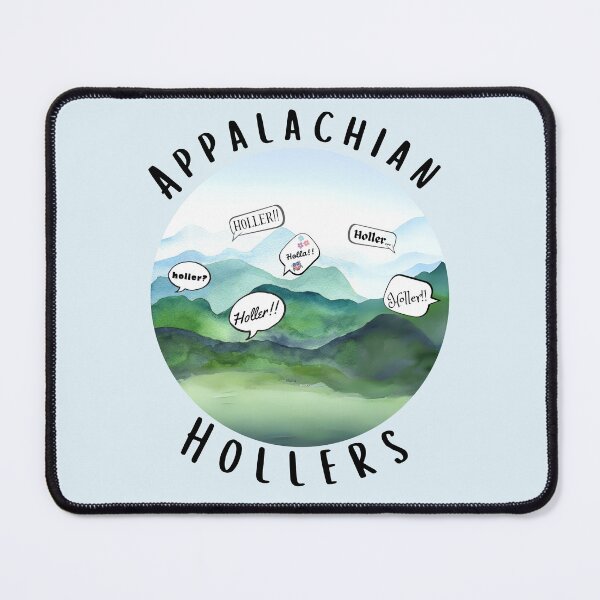 Item preview, Appalachian Hollers Social Valley Hills Mountains Communication  designed and sold by GrannyShan.