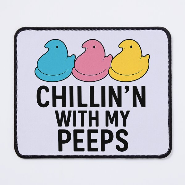 Item preview, Chillin' with My Peeps designed and sold by InfiniTeeVibes.
