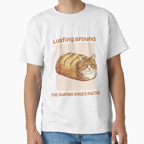 Item preview, Loafing Around, The Baking King's Pastime designed and sold by Amuse-Artist.