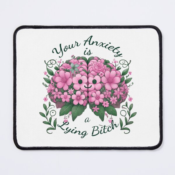 Item preview, Ptsd Awareness - Your Anxiety Is A Lying Bitch designed and sold by queenzoid.