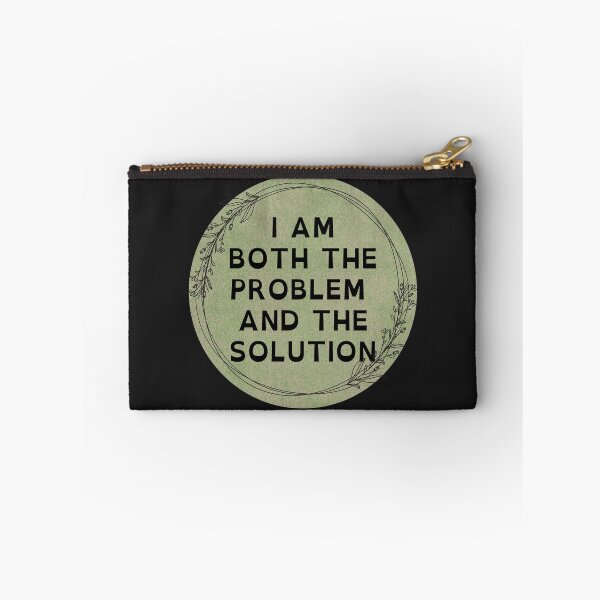 Item preview, I AM BOTH THE PROBLEM AND THE SOLUTION designed and sold by DanaTees.