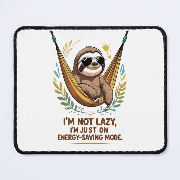Item preview, I'm Not Lazy, I'm on Energy-Saving Mode – Funny Sloth Relaxing designed and sold by BaisaStudio.