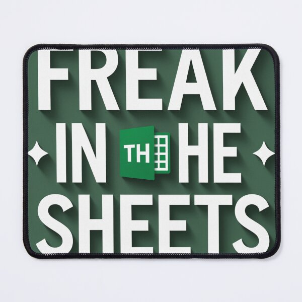 Item preview, Excel Lover’s Humor – Freak in the Sheets designed and sold by InnovateSpot.