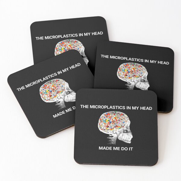 Item preview, The Microplastics in my Head made me do it  designed and sold by R-A Designs.